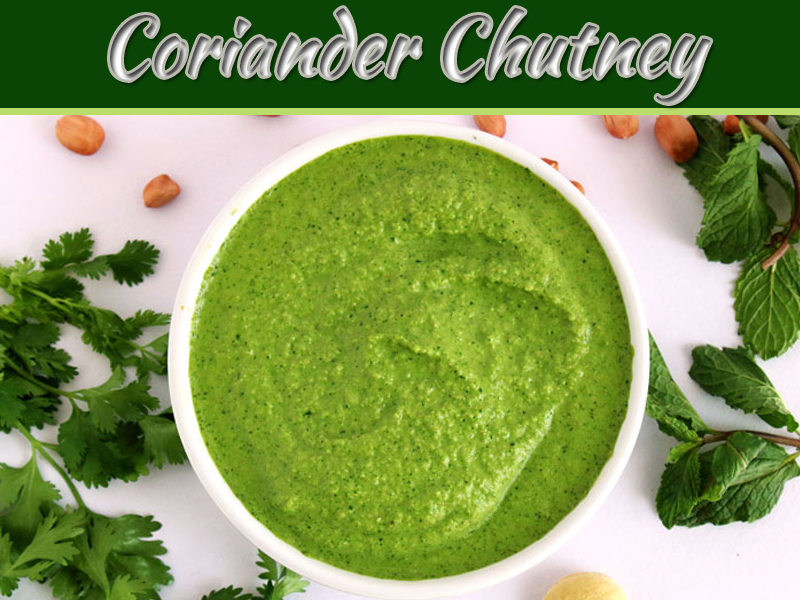 Coriander Chutney Recipe - Easy And Quick Green Chutney
