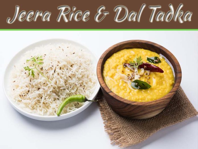 Jeera Rice And Dal Tadka: The Classy Restaurant Style
