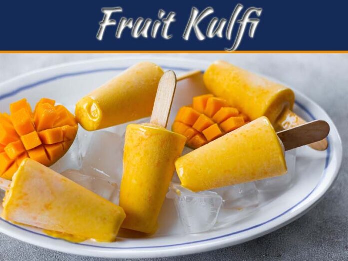 Enjoy The Latest Trend Of Kulfi Filled In Fruits